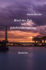 Kind Der Zeit Im Jahrhundertsprung af Armin Reinke