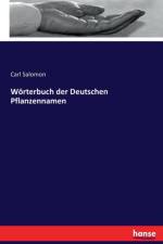Woerterbuch der Deutschen Pflanzennamen af Carl Salomon