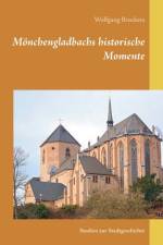 Moenchengladbachs historische Momente af Wolfgang Brockers