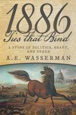 1886 Ties that Bind af A E Wasserman