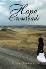Hope Crossroads af Hope Gardner