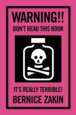 Warning!! Don't Read This Book af Bernice Zakin