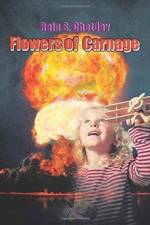 Flowers of Carnage af Rain S Chetdav