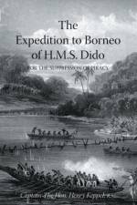 EXPEDITION TO BORNEO OF H.M.S. DIDO FOR THE SUPPRESSION OF PIRACY Volume Two af Hon Captain The Henry Keppel R N