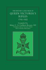 HISTORY & RECORDS OF QUEEN VICTORIA'S RIFLES 1792-1922 Volume One