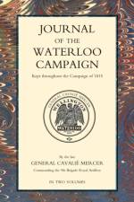 JOURNAL OF THE WATERLOO CAMPAIGN Volume Two af General Cavalie Mercer