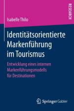 Identitatsorientierte Markenfuhrung Im Tourismus af Isabelle Thilo