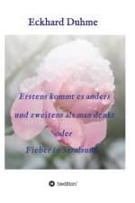 Erstens kommt es anders und zweitens als man denkt oder Fieber in Stralsund
