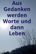 aus Gedanken werden Worte und dann Leben af Ahava Ceren
