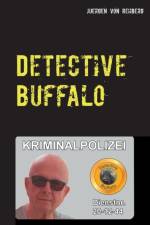 Detective Buffalo af Juergen von Rehberg
