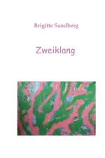 Zweiklang af Brigitte Sandberg