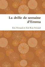 Drole De Semaine D'emma af Eric Ferrand