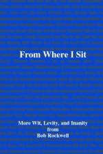 From Where I Sit af Bob Rockwell