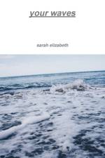 Your Waves af Sarah Elizabeth