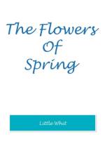 Flowers of Spring af Little Whit