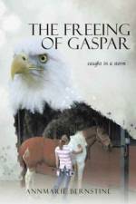 Freeing of Gaspar af AnnMarie Bernstine
