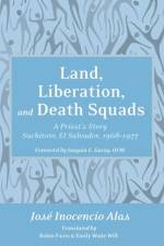 Land, Liberation, and Death Squads af Jose Inocencio Alas