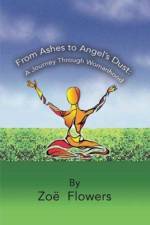 From Ashes to Angel's Dust af Zoe Flowers
