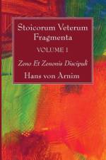 Stoicorum Veterum Fragmenta Volume 1 af Hans Von Arnim