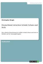 Deutschland zwischen Schuld, Scham und Stolz af Christopher Brogle