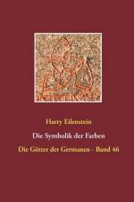 Symbolik der Farben af Harry Eilenstein