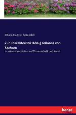 Zur Charakteristik Koenig Johanns von Sachsen af Johann Paul Von Falkenstein