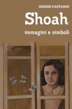 Shoah: Immagini e Simboli af Simone Fappanni