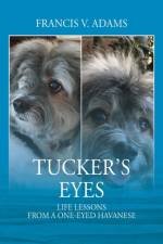 Tucker's Eyes af Francis V Adams