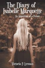 Diary of Isabelle Marquette af Victoria P Lerman
