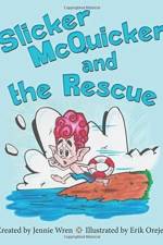 Slicker McQuicker and the Rescue af Jennie Wren