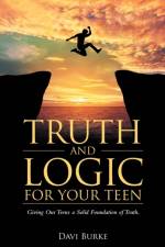 Truth and Logic for Your Teen af Davi Burke