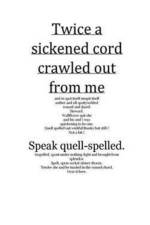 Twice a sickened cord crawled out from me af Timothy T Adams