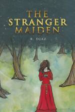 Stranger Maiden af B Diaz