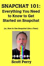 Snapchat 101 af Scott Perry