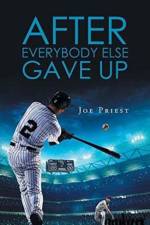 After Everybody Else Gave Up af Joe Priest