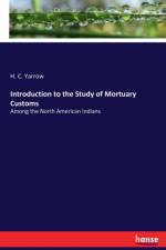 Introduction to the Study of Mortuary Customs af H C