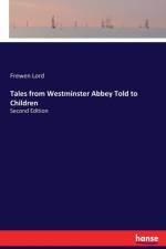 Tales from Westminster Abbey Told to Children af Frewen Lord