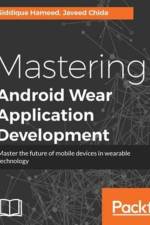 Mastering Android Wear Application Development af Javeed Chida