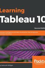 Learning Tableau 10 - af Joshua N. Milligan