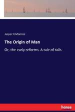 Origin of Man af Jasper R Monroe