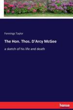 Hon. Thos. D'Arcy McGee af Fennings Taylor