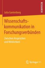 Wissenschaftskommunikation in Forschungsverbunden af Julia Gantenberg