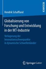 Globalisierung Von Forschung Und Entwicklung in Der Ikt-Industrie af Hendrik Schaffland