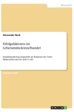 Erfolgsfaktoren im Lebensmitteleinzelhandel af Alexander Beck