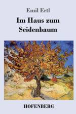 Im Haus zum Seidenbaum