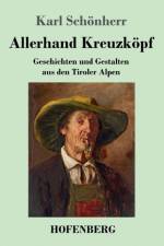 Allerhand Kreuzkoepf af Karl Schoenherr