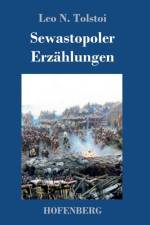 Sewastopoler Erzahlungen af Leo N Tolstoi