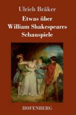 Etwas uber William Shakespeares Schauspiele