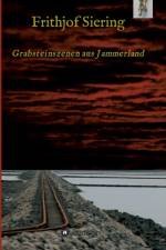 Grabsteinszenen aus Jammerland af Frithjof Siering