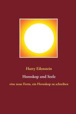 Horoskop und Seele af Harry Eilenstein